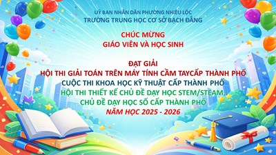 Trường Trung học cơ sở Bạch Đằng trân trọng gửi lời chúc mừng tới quý thầy, cô và các bạn học sinh đã tham gia các cuộc thi