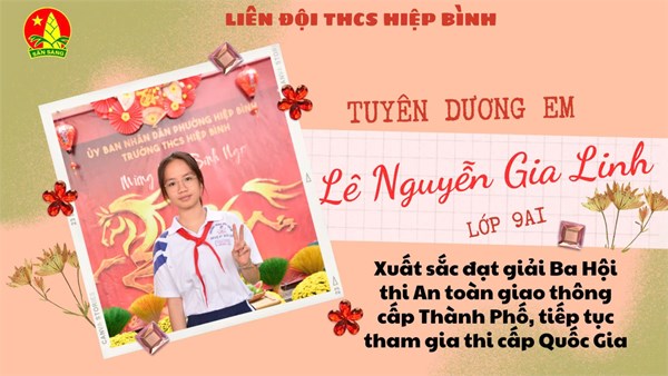 Chúc mừng em Lê Nguyễn Gia Linh - Lớp 9A1 đã xuất sắc đạt giải Ba hội thi “An toàn giao thông” cấp Thành phố Hồ Chí Minh với sự hướng dẫn trực tiếp của cô Nguyễn Thị Thùy Trang bộ môn GDCD năm 2025-2026.