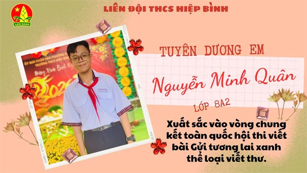 Chúc mừng em Nguyễn Minh Quân - Lớp 8A2 đã xuất sắc vào vòng chung kết toàn quốc hội thi viết bài  Gửi tương lai xanh  năm 2025-2026.
