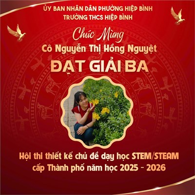 Hội thi  Thiết kế chủ đề dạy học STEM/STEAM cấp Thành phố Hồ Chí Minh năm học 2025-2026.