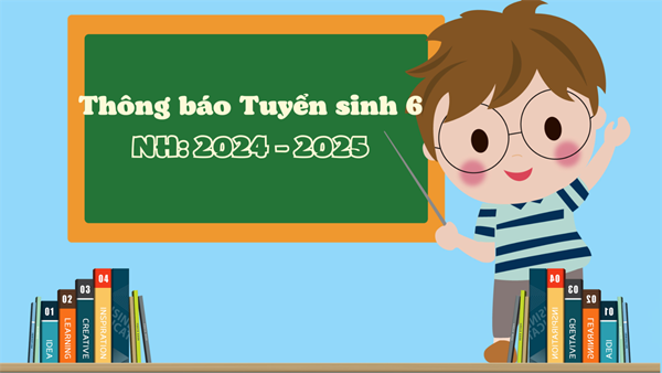 Thông báo và niêm yết danh sách Tuyển sinh 6 (dữ liệu lấy ngày 31/07/2024)