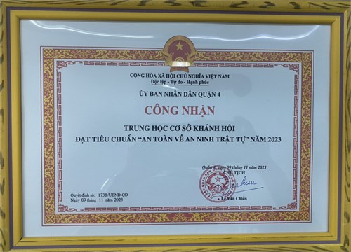 Chúc mừng Tập thể đơn vị Trường THCS Khánh Hội được công nhận:  TRƯỜNG TRUNG HỌC CƠ SỞ KHÁNH HỘI ĐẠT TIÊU CHUẨN AN TOÀN VỀ AN NINH TRẬT TỰ  NĂM 2023.