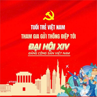Hướng về đại hội đại biểu toàn quốc đảng cộng sản việt nam lần thứ xiv.
