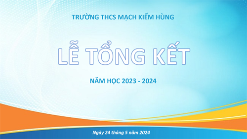 Lễ tổng kết năm học 2023 - 2024