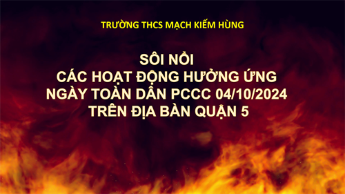 Sôi nổi các hoạt động hưởng ứng ngày toàn dân pccc 04/10/2024 trên địa bàn quận 5