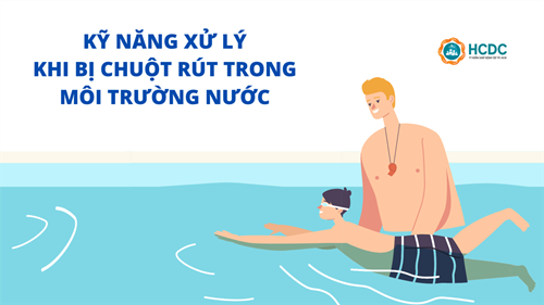 Kỹ năng xử lí khi bị chuột rút trong môi trường nước.