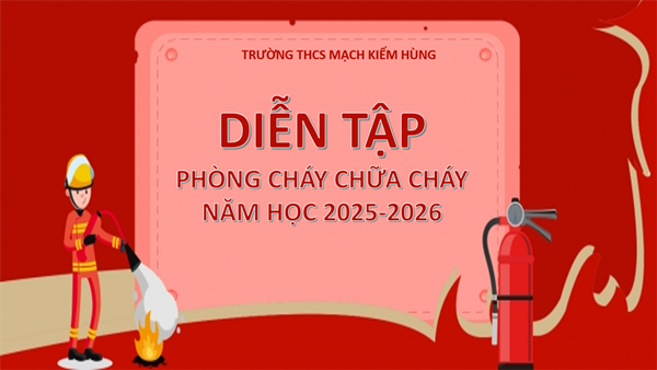 Diễn tập phòng cháy chữa cháy năm học 2025 - 2026
