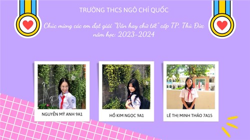Chúc mừng các em học sinh trường THCS Ngô Chí Quốc đạt giải  Văn hay chữ tốt 