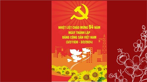 Nhiệt liệt chào mừng 94 năm ngày thành lập Đảng cộng sản Việt Nam (3/2/1930 - 3/2/2024) và mừng Xuân Giáp Thìn năm 2024