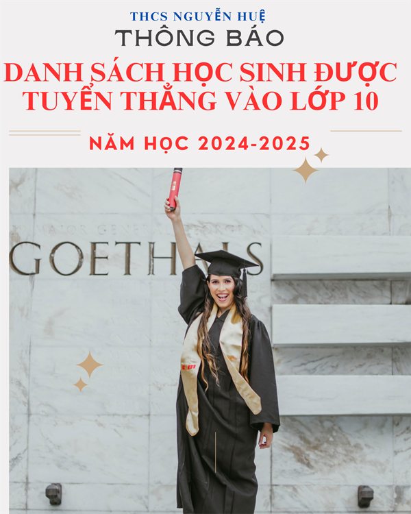 Trường THCS Nguyễn Huệ thông báo danh sách HS được tuyển thẳng vào lớp 10.