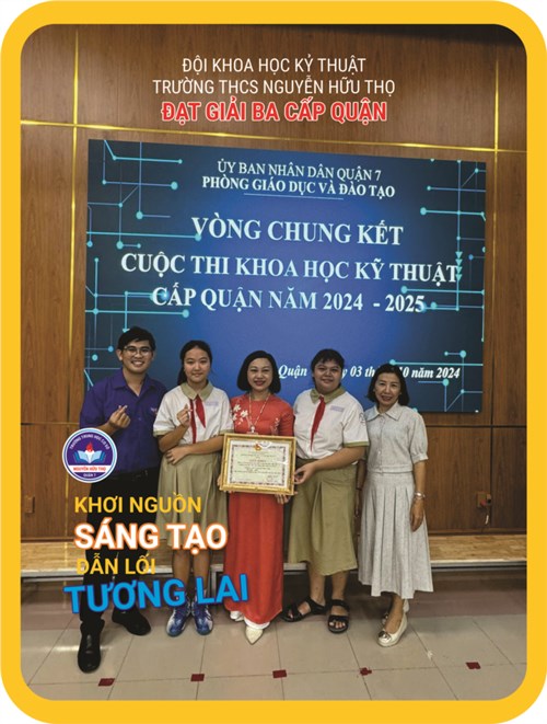 Chúc mừng đội Khoa Học Kỹ Thuật trường THCS Nguyễn Hữu Thọ đạt giải 3 cấp Quận - Năm học 2024 _ 2025