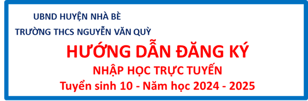 Hướng dẫn PHHS đăng ký nhập học trực tuyến Tuyển sinh 10 NH 2024-2025