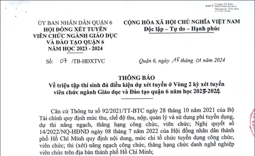 Thông báo về triệu tập thí sinh đủ điều kiện dự xét tuyển ở Vòng 2 kỳ xét tuyển viên chức ngành Giáo dục và Đào tạo quận 6 năm học 2023 -2024 (thông báo, danh sách và danh mục tài liệu tham khảo)