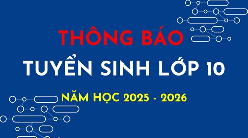Một số văn bản phục vụ công tác Xét tốt nghiệp Trung học cơ sở và Tuyển sinh 10 năm học 2025 - 2026