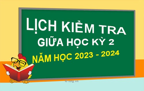 Lịch kiểm tra giữa kỳ 2_Năm học 2023-2024
