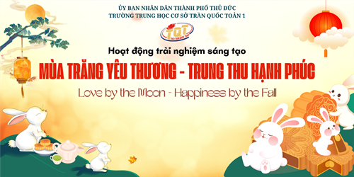 Hoạt động trải nghiệm tết trung thu chủ đề “love by the moon, happiness by the fall - mùa trăng yêu thương, trung thu hạnh phúc” năm học 2024 – 2025