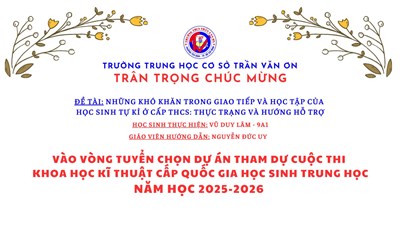 🎉 Chúc mừng đề tài nghiên cứu khoa học lĩnh vực khoa học xã hội và hành vi của trường THCS Trần Văn Ơn đã xuất sắc vào vòng tuyển chọn cấp Quốc gia 🎉