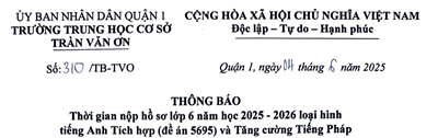 310/TB-TVO THÔNG BÁO Thời gian nộp hồ sơ lớp 6 năm học 2025 - 2026 loại hình tiếng Anh Tích hợp (đề án 5695) và Tăng cường Tiếng Pháp