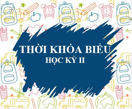 Thời khóa biểu Học kỳ II năm học 2024 - 2025