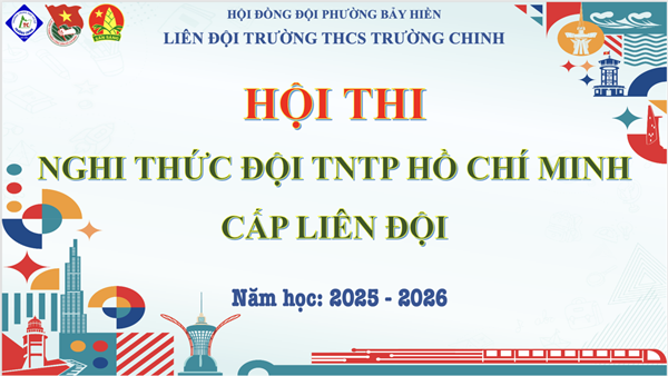 Hội thi Nghi thức Đội cấp Liên Đội năm học 2025 - 2026.