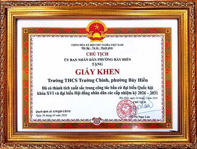 Trường THCS Trường Chinh, phường Bảy Hiền đã có thành tích xuất sắc trong công tác bầu cử đại biểu Quốc hội khóa XVI và đại biểu Hội đồng nhân dân các cấp nhiệm kỳ 2026 - 2031