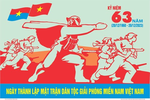 Chào mừng kỷ niệm 63 năm ngày thành lập mặt trận dân tộc giải phóng Miền Nam Việt Nam 20.12.1960 - 20.12.2023!