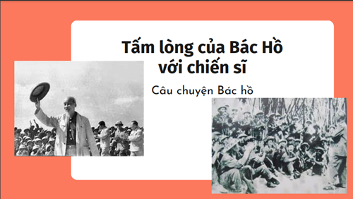 Tấm lòng của Bác Hồ với chiến sĩ