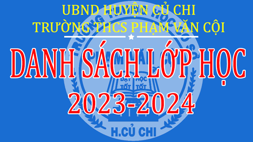 Danh sách học sinh và giáo viên chủ nhiệm năm học 2023-2024