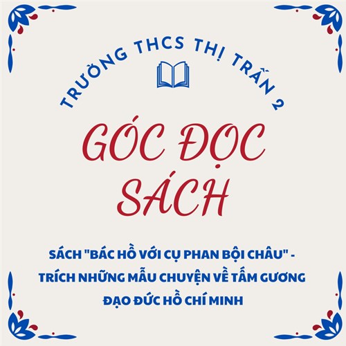 Sách  bác Hồ với cụ Phan Bội Châu  - Trích Những mẫu chuyện về tấm gương đạo đức Hồ Chí Minh