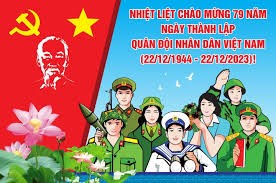 Tuyên truyền kỷ niệm 79 năm ngày thành lập Quân đội nhân dân Việt Nam và Ngày Hội quốc phòng toàn dân 
22/ 12/1944  - 22/12/2023