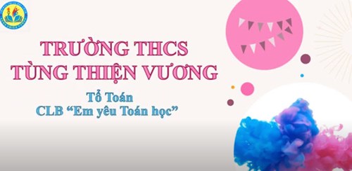 Câu lạc bộ toán học Tháng 12 - Em yêu toán học