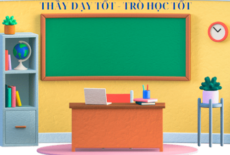 Thầy dạy tốt - Trò học tốt