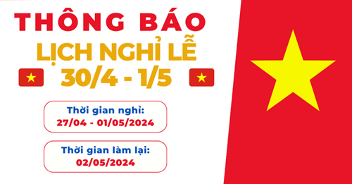 Thông báo nghỉ Ngày Chiến thắng và Ngày Quốc tế lao động năm 2024.