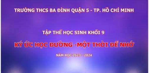 Album Ký ức học đường - Một thời để nhớ của các em HS K9 2023-2024