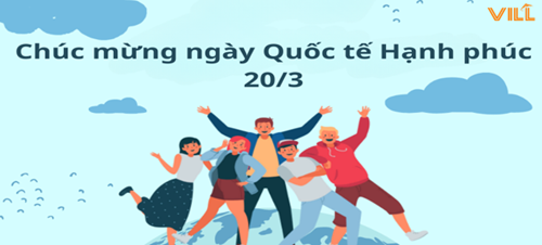 Ngày 20/3 - ngày quốc tế hạnh phúc cùng truyền tải thông điệp “yêu thương và chia sẻ”