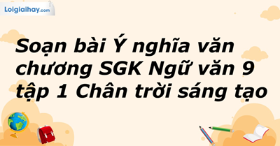 Bài 2: Ý nghĩa văn chương - HKI