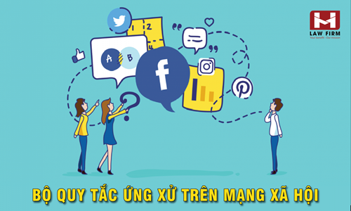 Bộ quy tắc ứng xử trên mạng xã hội và những điều cần biết