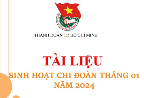 Tài liệu sinh hoạt Chi đoàn tháng 01 năm 2024