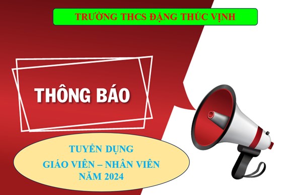 Tuyển dụng Giáo viên - Nhân viên năm 2024