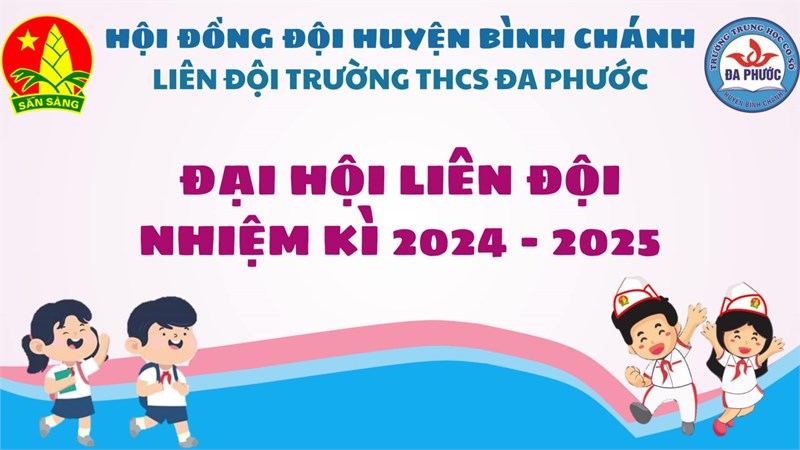 Công bố ứng cử viên ban chỉ huy liên đội trường Thcs Đa Phước nhiệm kì 2024-2025