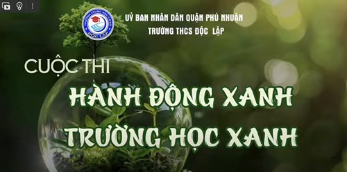TRƯỜNG THCS Độc Lập , Chương trình “Hành động Xanh – Trường học Xanh”
