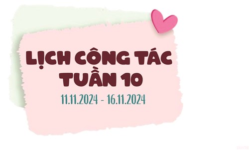 Lịch công tác tuần 10 (11/11 - 16/11/2024)