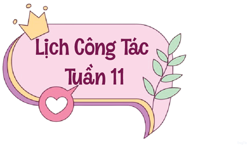 Lịch công tác tuần 11 (18/11 - 23/11/2024)