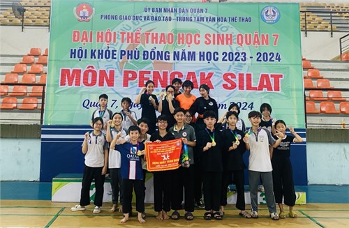 Chúc mừng đội Pencak Silat đạt hạng Nhất toàn đoàn Đại hội Thể thao học sinh Quận 7
