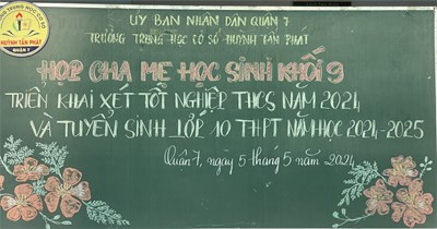 Họp Cha Mẹ học sinh khối 9 - Thông tin Xét TN THCS năm 2024 và Tuyển sinh vào lớp 10 năm học 2024 - 2025