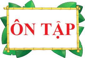 Ôn tập môn Lịch sử Địa lý 6 cuối học kì 2 năm học 2023-2024