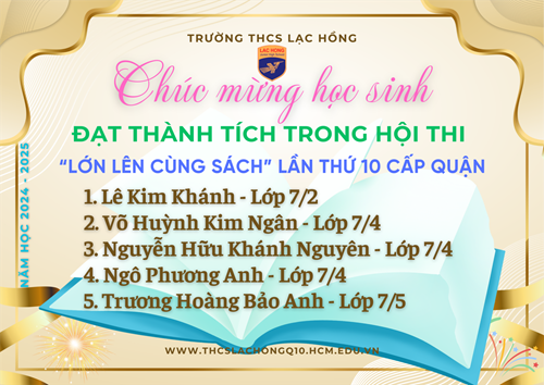 Chúc mừng học sinh đạt giải hội thi  LLCS  lần thứ 10 cấp Quận (khối 6,7)