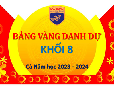 Bảng vàng danh dự Khối 8 Cả Năm Học 2023 - 2024
