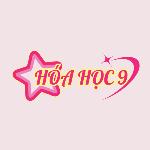 Môn Hóa học 9 - Nội dung ghi bài và link học trực tuyến (từ 06/5 đến 25/5/2024)