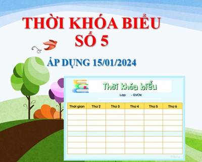 Thời khóa biểu số 5 - áp dụng từ ngày 22/01/2024